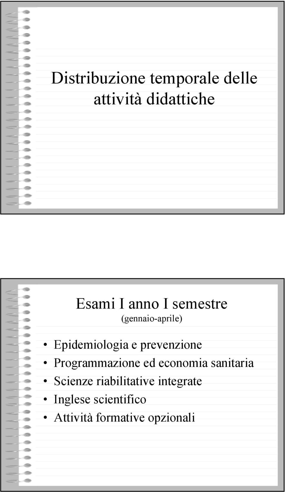 prevenzione Programmazione ed economia sanitaria Scienze