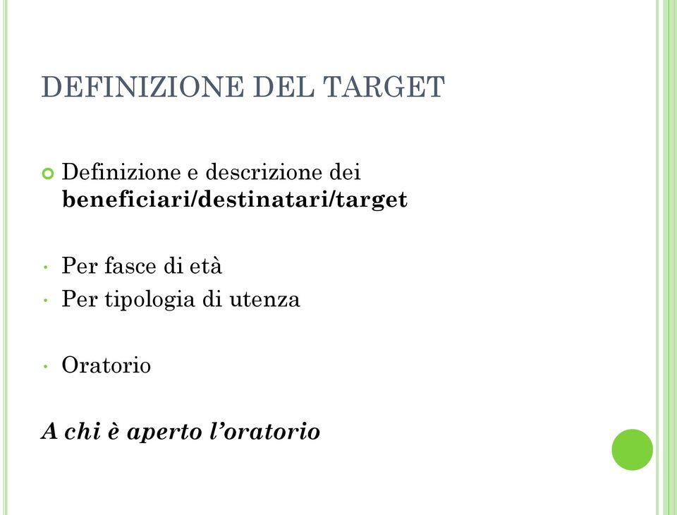 beneficiari/destinatari/target Per