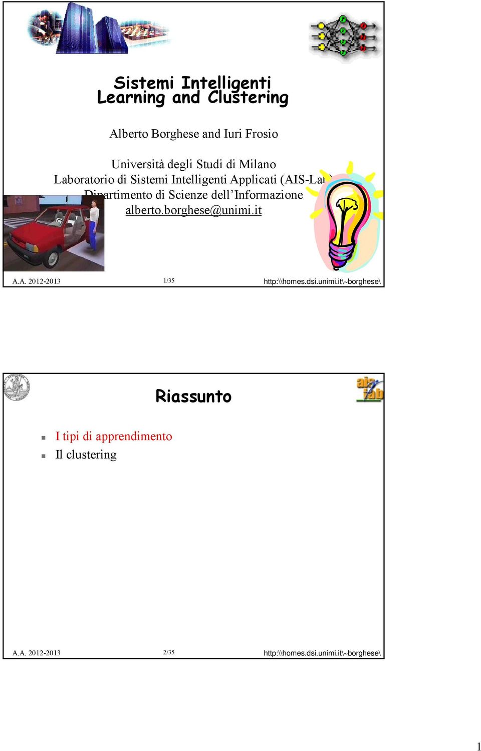 Intelligenti Applicati (AIS-Lab) Dipartimento t di Scienze dell