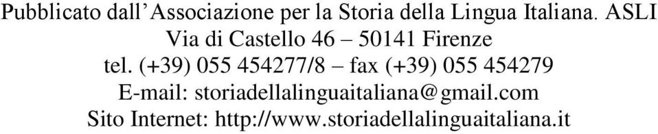 (+39) 055 454277/8 fax (+39) 055 454279 E-mail: