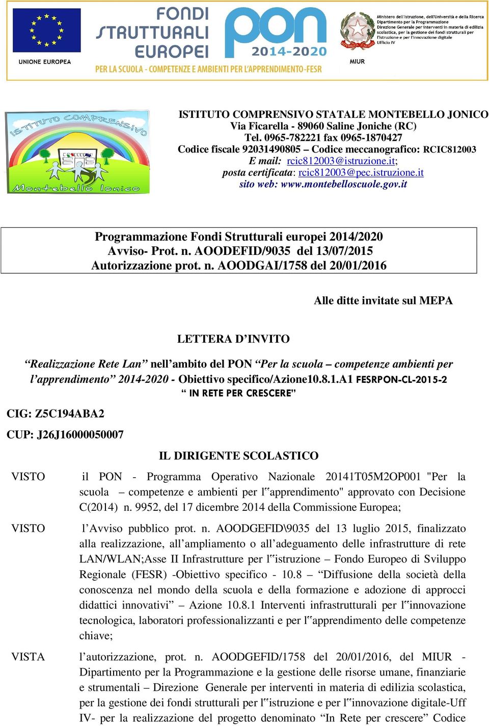 montebelloscuole.gov.it Programmazione Fondi Strutturali europei 2014/2020 Avviso- Prot. n.