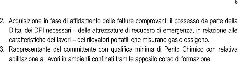 rilevatori portatili che misurano gas e ossigeno. 3.