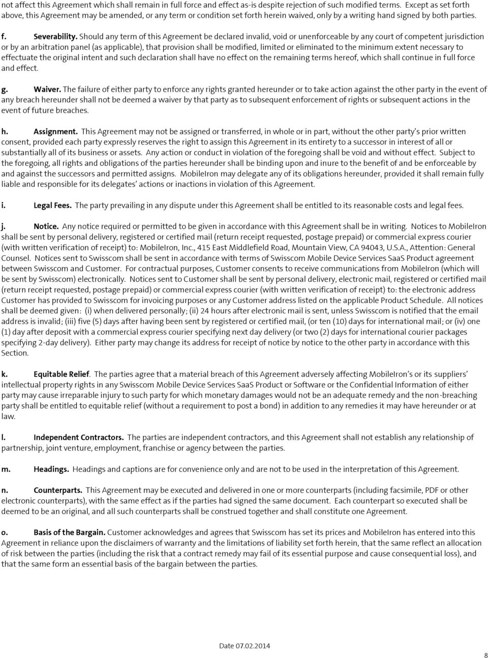 Should any term of this Agreement be declared invalid, void or unenforceable by any court of competent jurisdiction or by an arbitration panel (as applicable), that provision shall be modified,