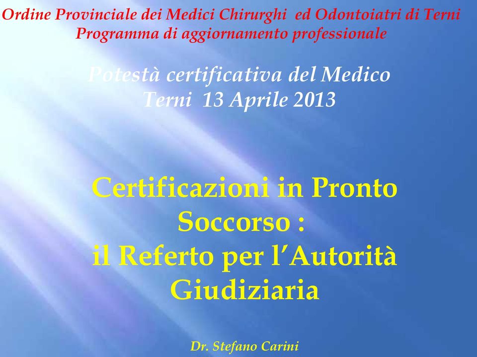 certificativa del Medico Certificazioni in Pronto