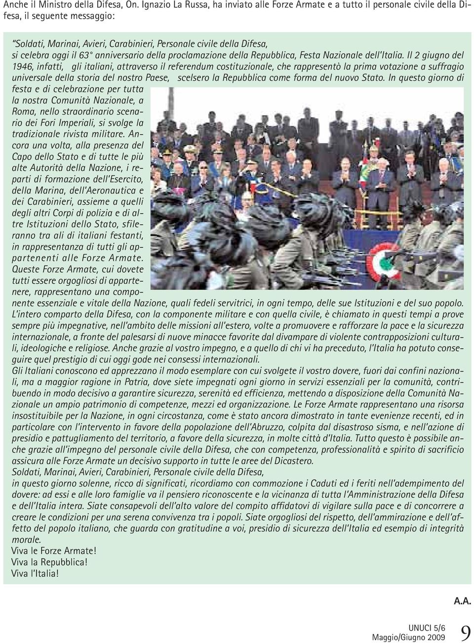 il 63 anniversario della proclamazione della Repubblica, Festa Nazionale dell Italia.
