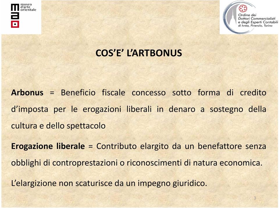 Erogazione liberale = Contributo elargito da un benefattore senza obblighi di