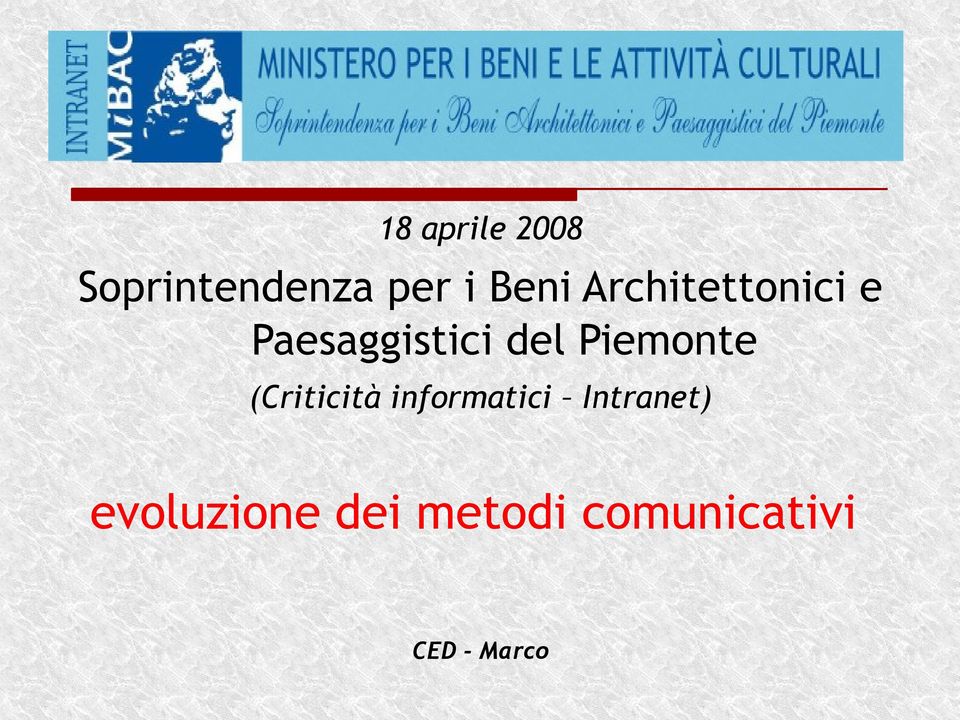 Piemonte (Criticità informatici