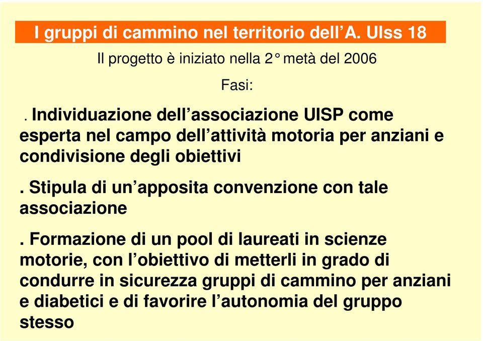 obiettivi. Stipula di un apposita convenzione con tale associazione.