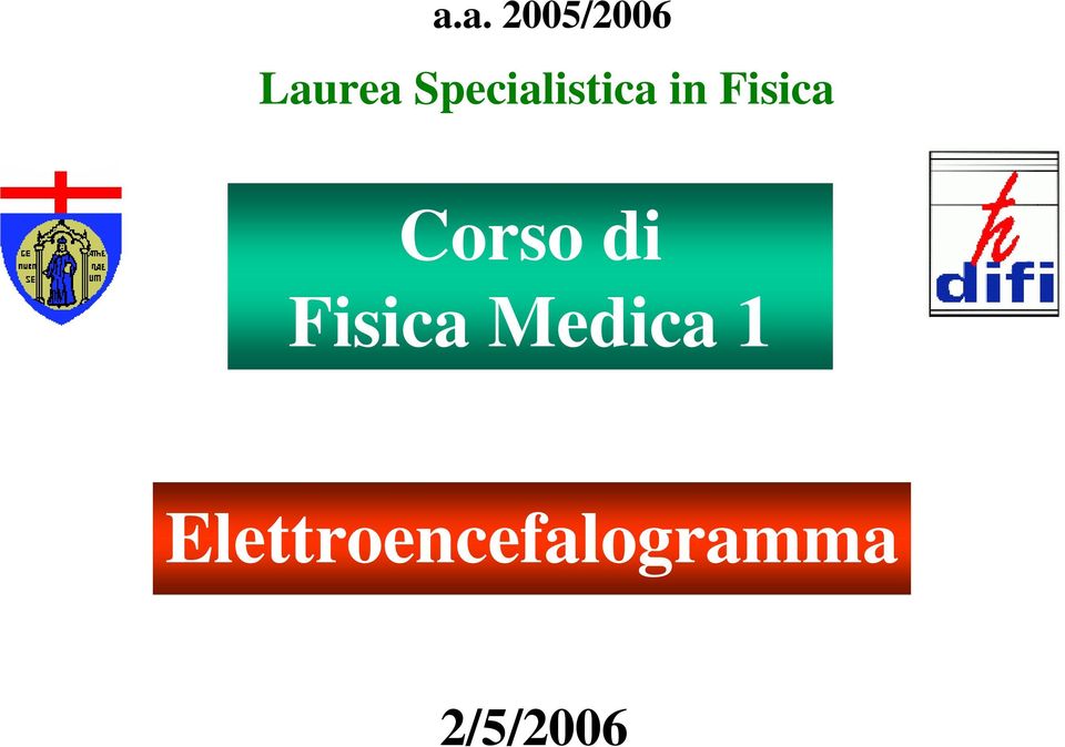 Corso di Fisica Medica 1