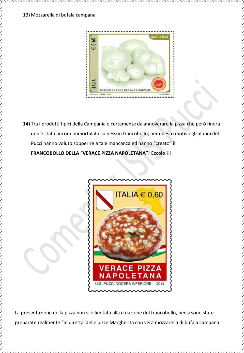 ed hanno creato il FRANCOBOLLO DELLA VERACE PIZZA NAPOLETANA! Eccolo!