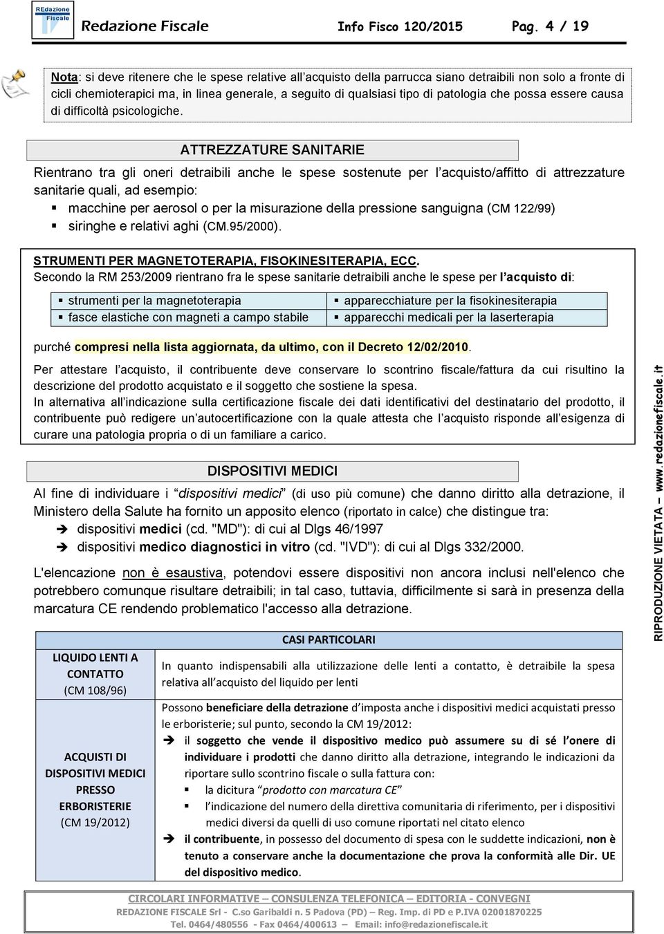 patologia che possa essere causa di difficoltà psicologiche.