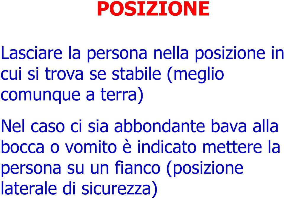 sia abbondante bava alla bocca o vomito è indicato