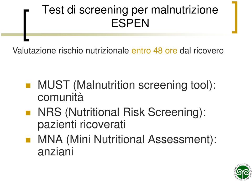 (Malnutrition screening tool): comunità NRS (Nutritional