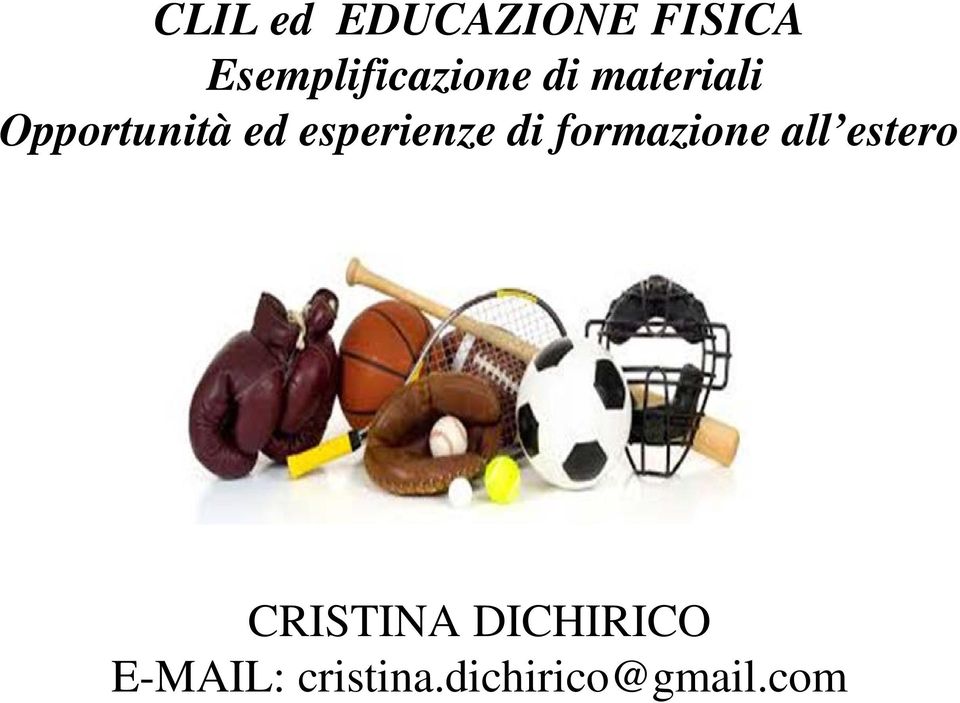 Opportunità ed esperienze di formazione