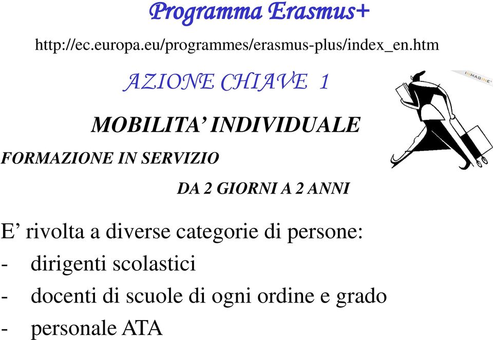 htm AZIONE CHIAVE 1 MOBILITA INDIVIDUALE FORMAZIONE IN SERVIZIO DA 2