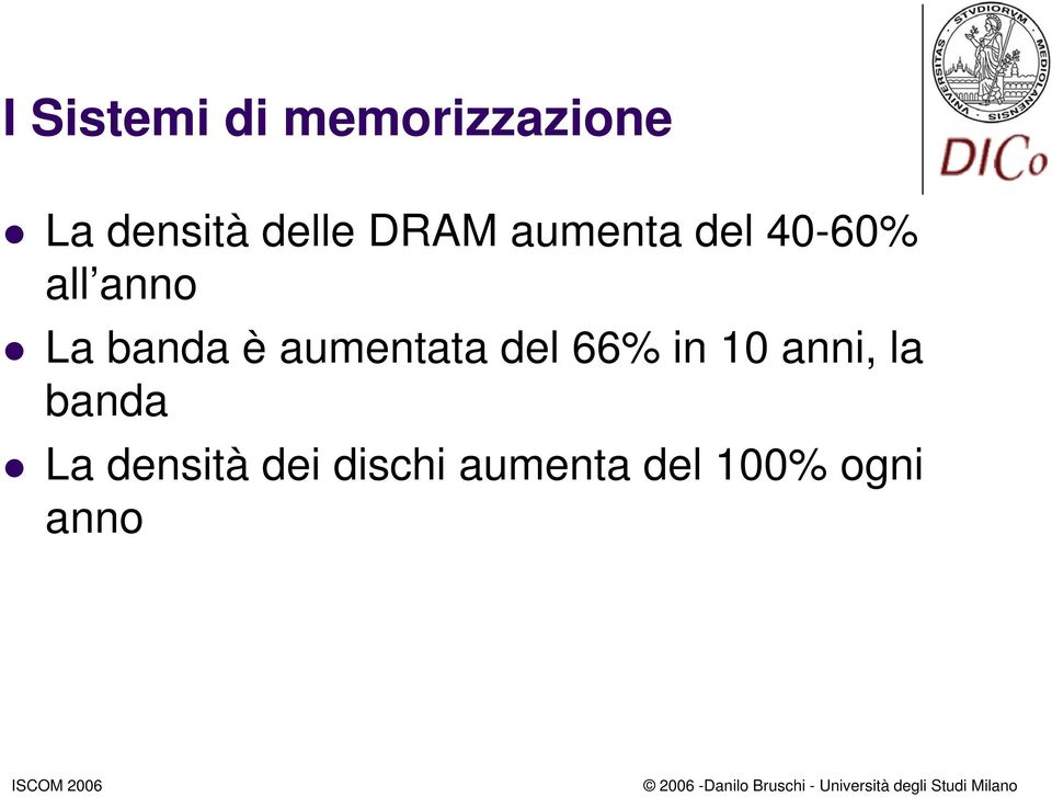 banda è aumentata del 66% in 10 anni, la