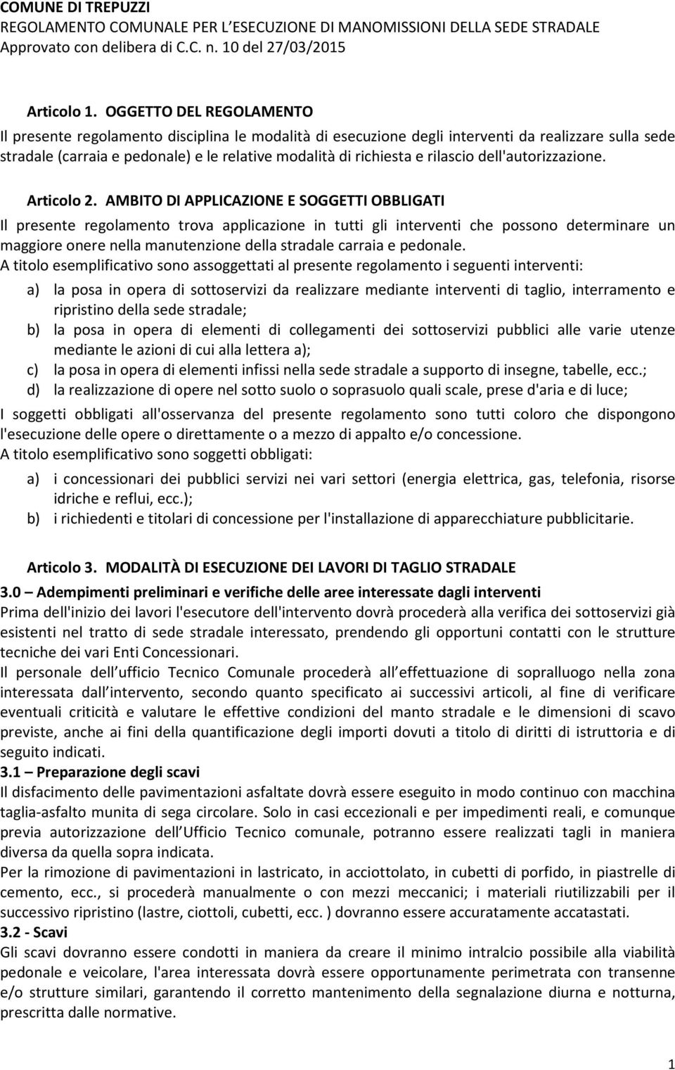 rilascio dell'autorizzazione. Articolo 2.