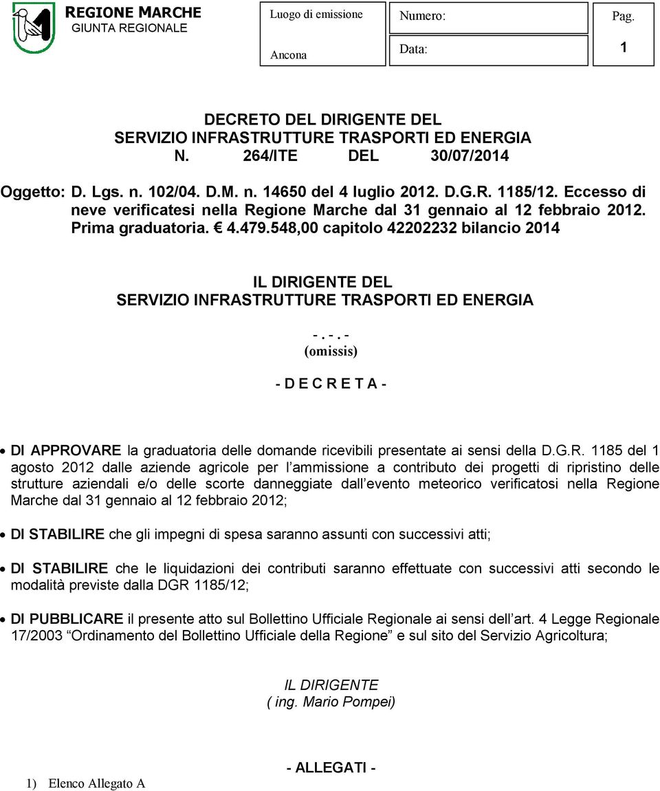 548,00 capitolo 42202232 bilancio 2014 IL DIRIGENTE DEL SERVIZIO INFRASTRUTTURE TRASPORTI ED ENERGIA -.