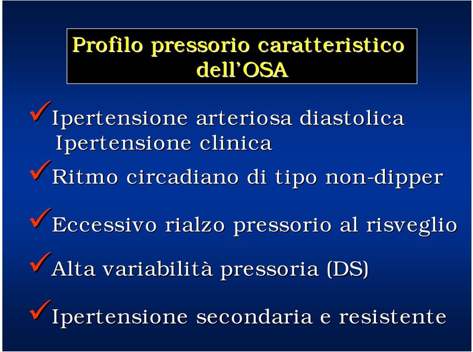 circadiano di tipo non-dipper Eccessivo rialzo pressorio al