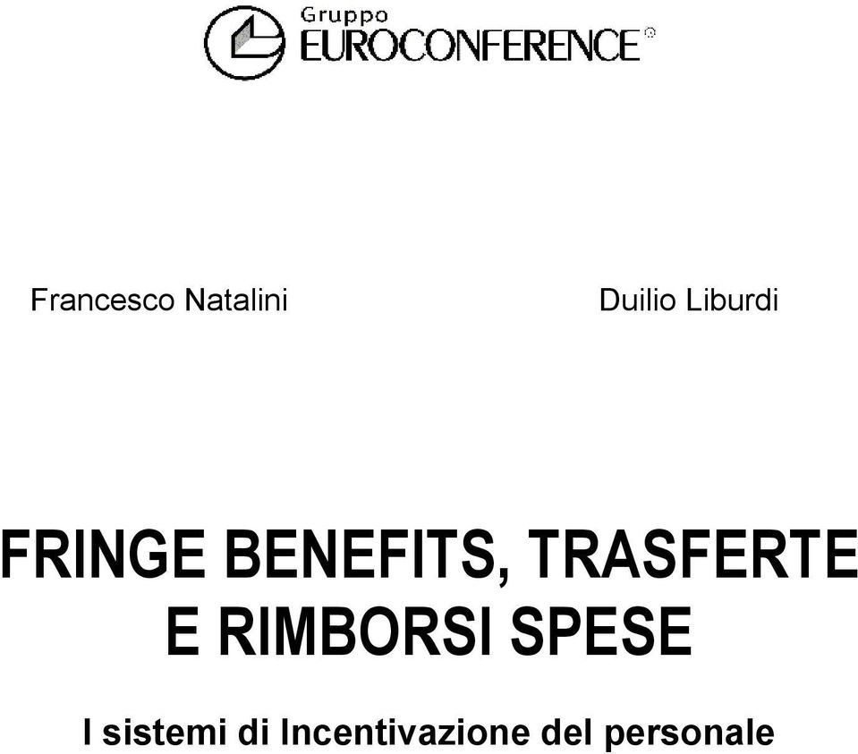 TRASFERTE E RIMBORSI SPESE I