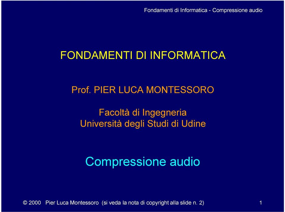 Università degli Studi di Udine Compressione