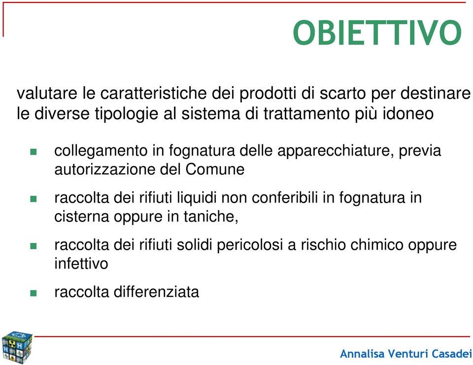 autorizzazione del Comune raccolta dei rifiuti liquidi non conferibili in fognatura in cisterna