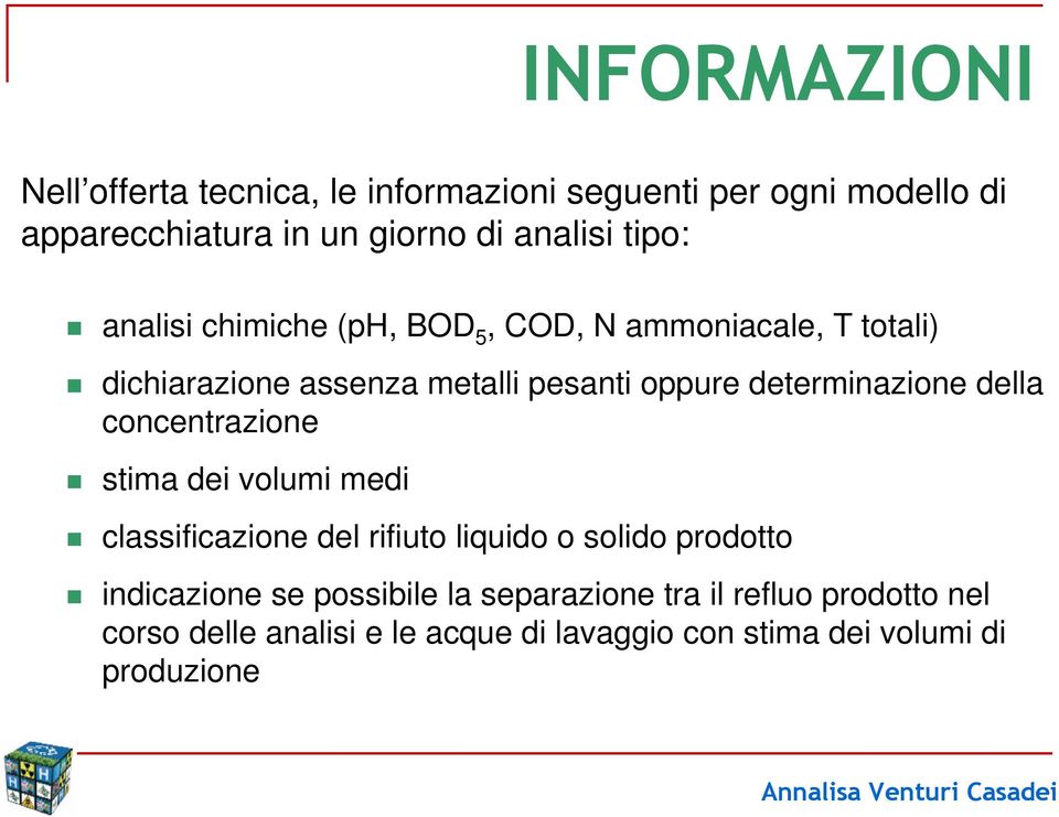 determinazione della concentrazione stima dei volumi medi classificazione del rifiuto liquido o solido prodotto