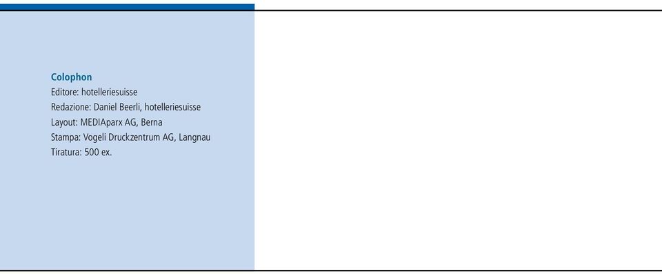hotelleriesuisse Layout: MEDIAparx AG,