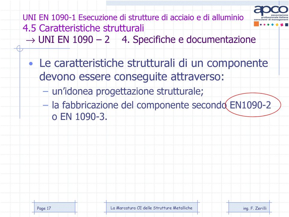 componente devono essere conseguite attraverso: un idonea