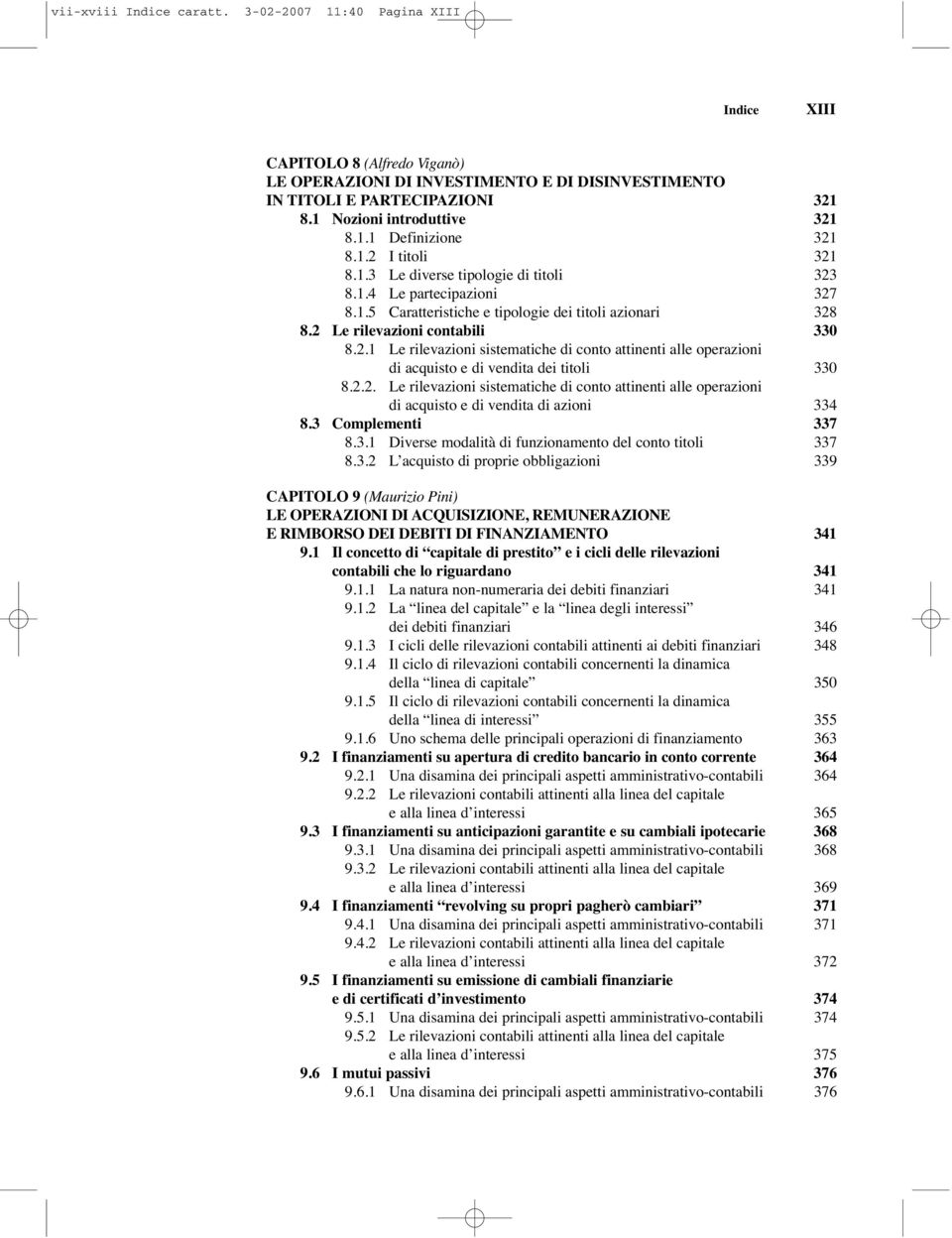 2.2. Le rilevazioni sistematiche di conto attinenti alle operazioni di acquisto e di vendita di azioni 33