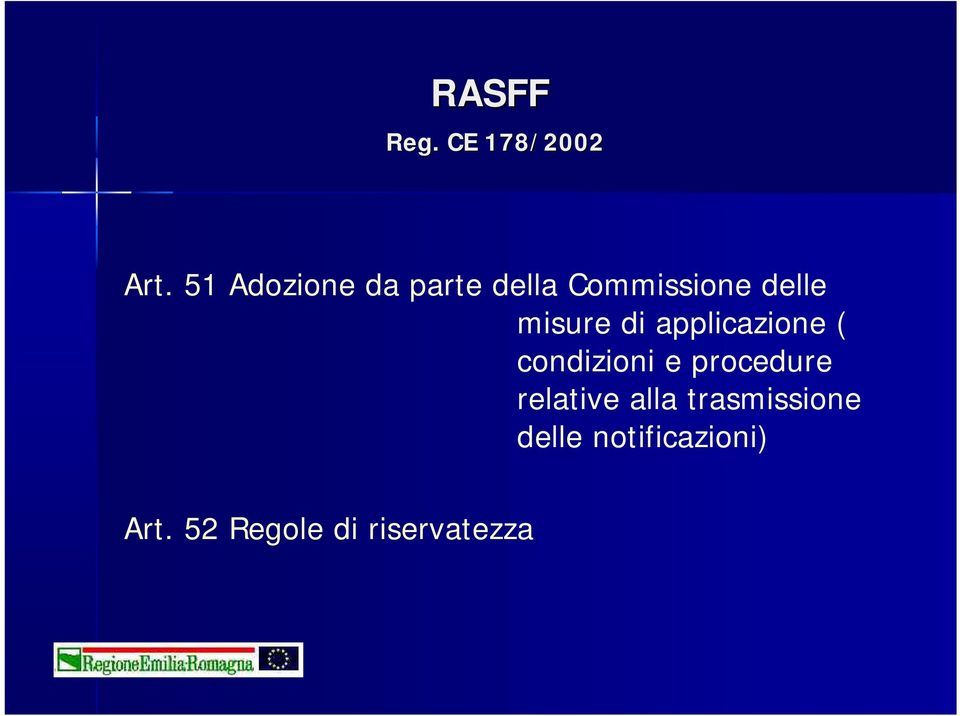 misure di applicazione ( condizioni e procedure