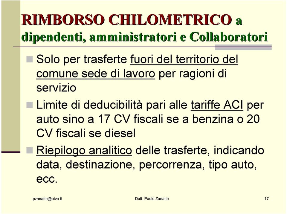 ACI per auto sino a 17 CV fiscali se a benzina o 20 CV fiscali se diesel Riepilogo analitico delle