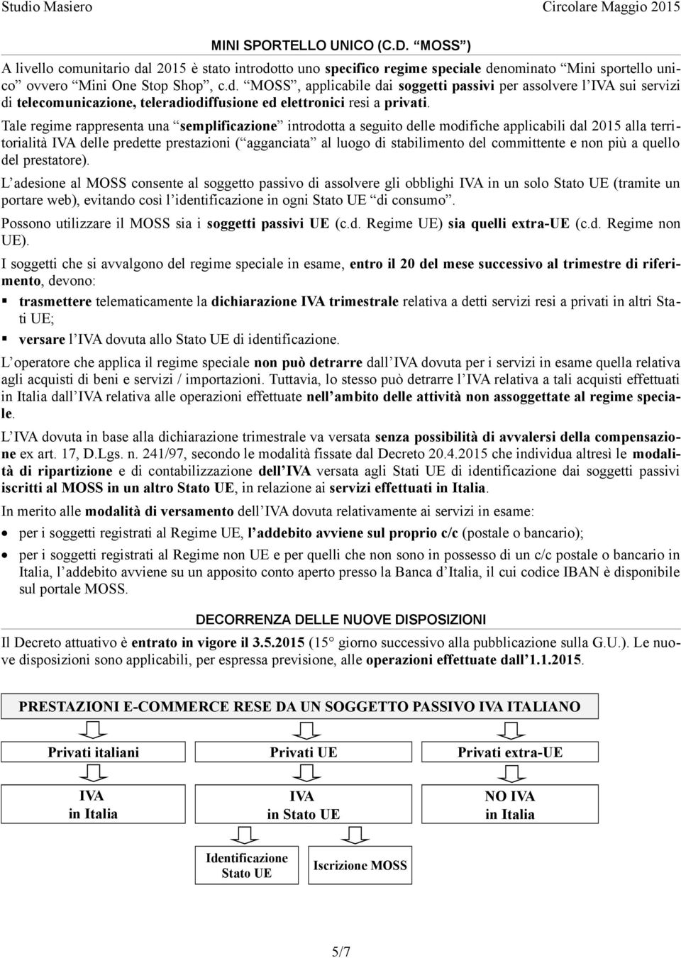 committente e non più a quello del prestatore).