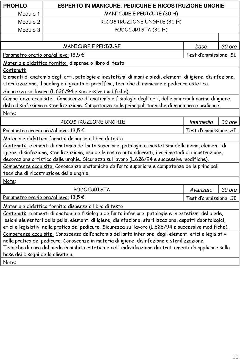 estetico. Sicurezza sul lavoro (L.626/94 e successive modifiche).