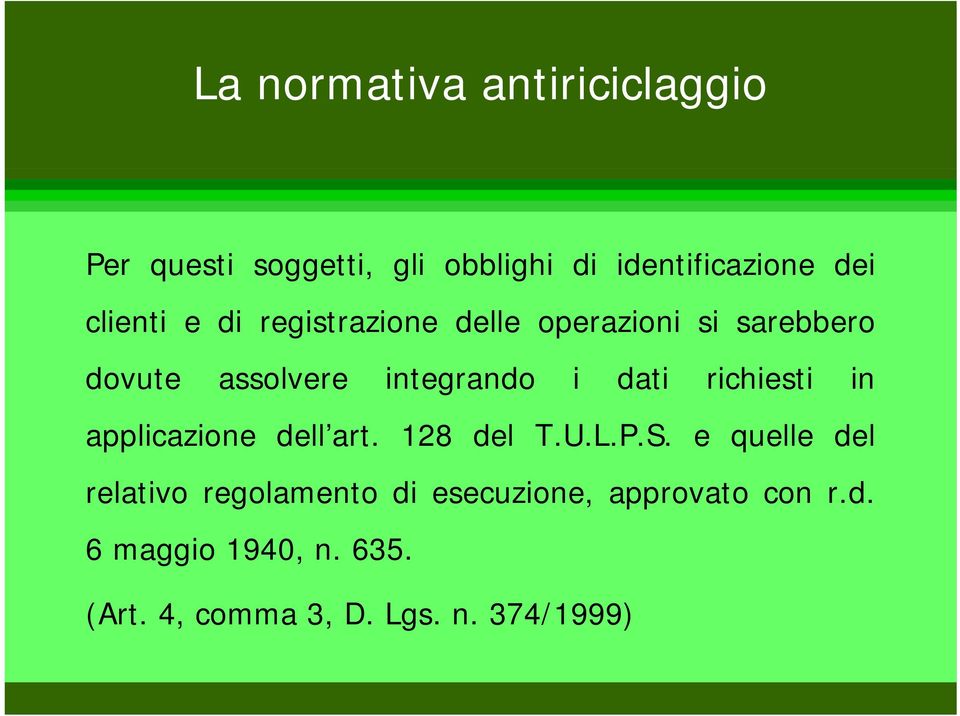 applicazione dell art. 128 del T.U.L.P.S.