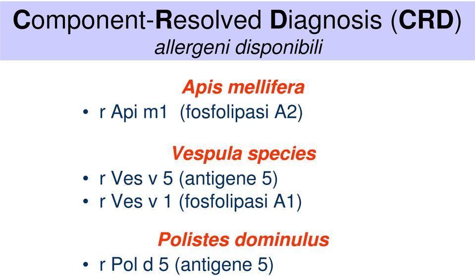 A2) Vespula species r Ves v 5 (antigene 5) r Ves v