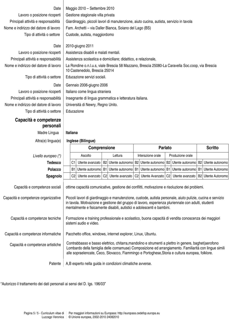 Assistenza scolastica e domiciliare; didattico, e relazionale, La Rondine o.n.l.u.s, viale Brescia 58 Mazzano, Brescia 25080-La Caravella Soc.