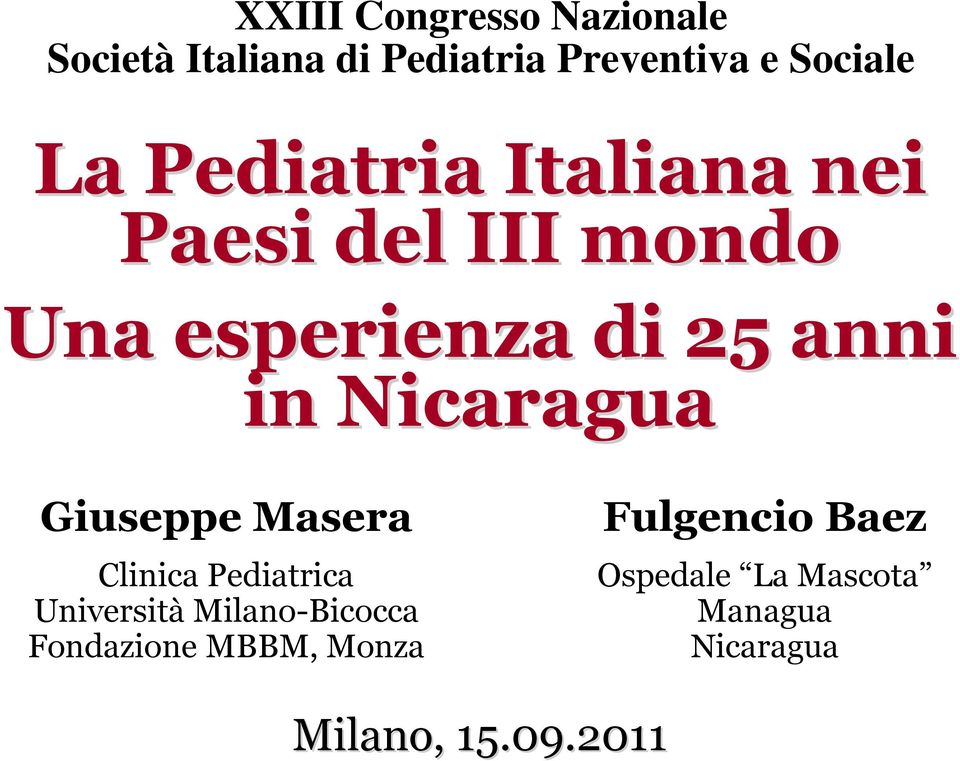 Nicaragua Giuseppe Masera Clinica Pediatrica Università Milano-Bicocca