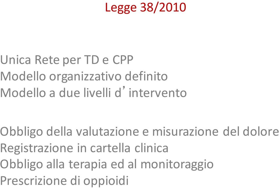 valutazione e misurazione del dolore Registrazione in cartella