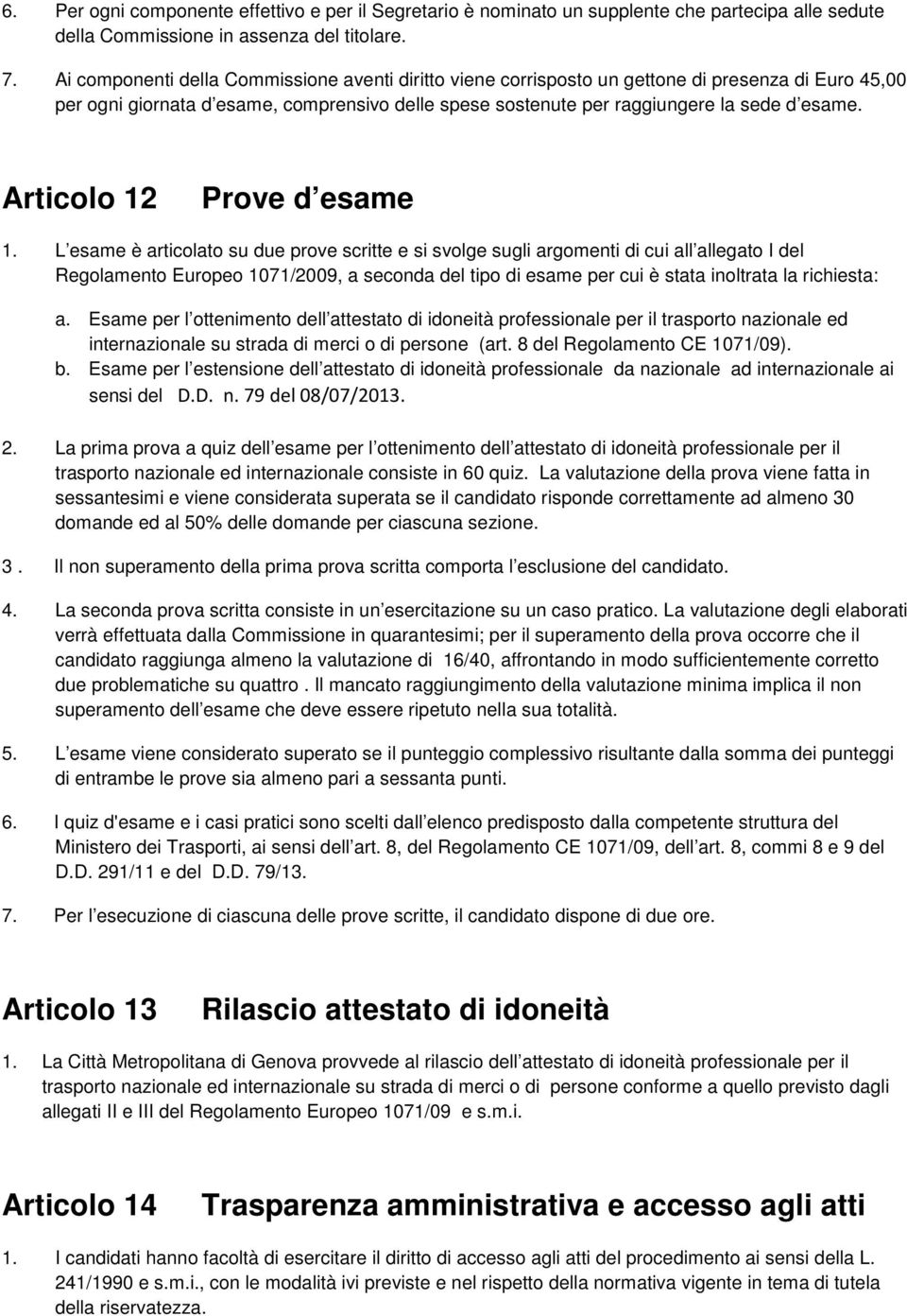 Articolo 12 Prove d esame 1.