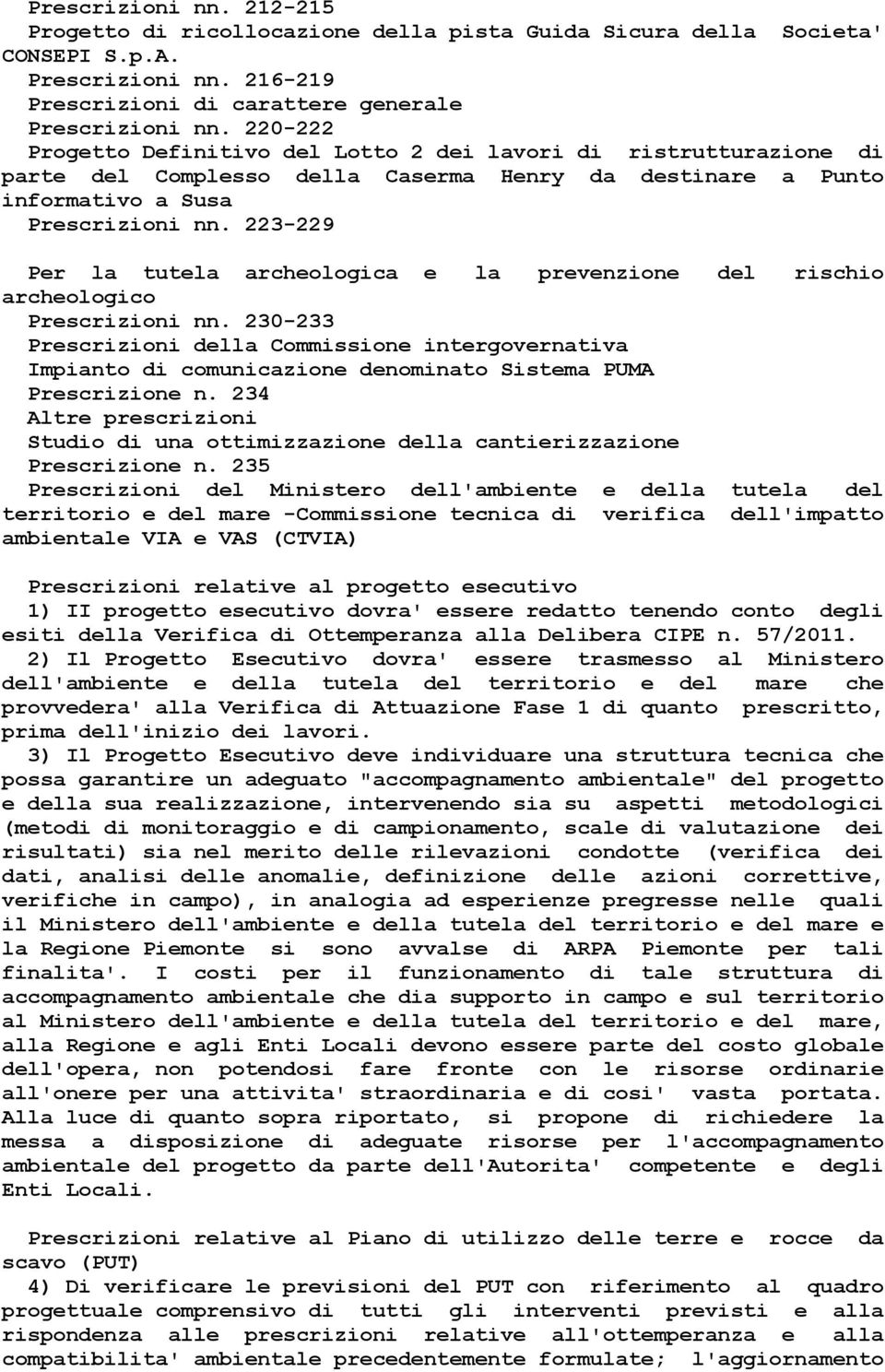 223-229 Per la tutela archeologica e la prevenzione del rischio archeologico Prescrizioni nn.