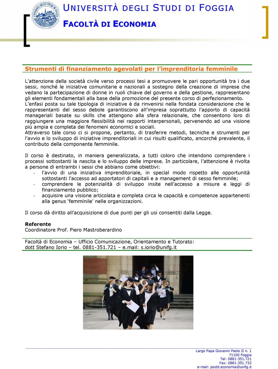 della promozione del presente corso di perfezionamento.