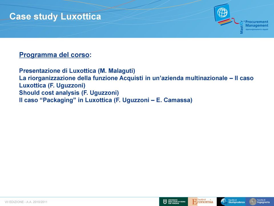 azienda multinazionale Il caso Luxottica (F.