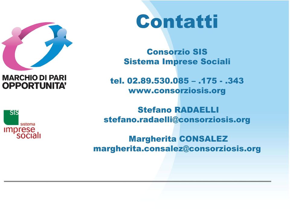 org Stefano RADAELLI stefano.radaelli@consorziosis.