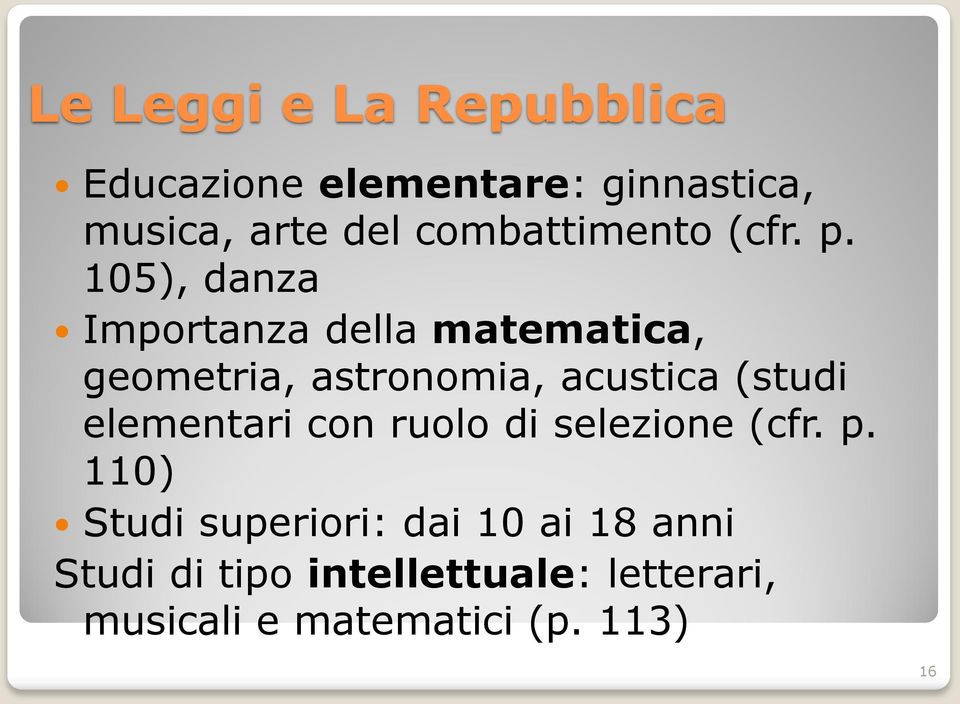 105), danza Importanza della matematica, geometria, astronomia, acustica (studi