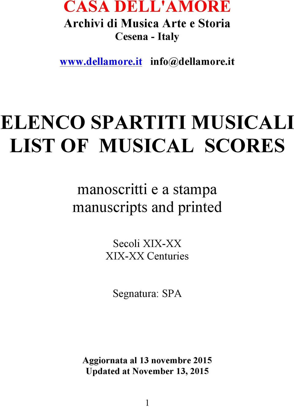 it ELENCO SPARTITI MUSICALI LIST OF MUSICAL SCORES manoscritti e a stampa