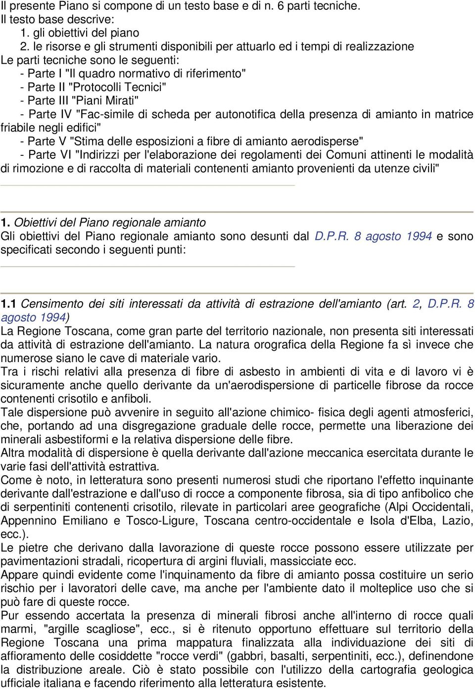 Parte III "Piani Mirati" - Parte IV "Fac-simile di scheda per autonotifica della presenza di amianto in matrice friabile negli edifici" - Parte V "Stima delle esposizioni a fibre di amianto