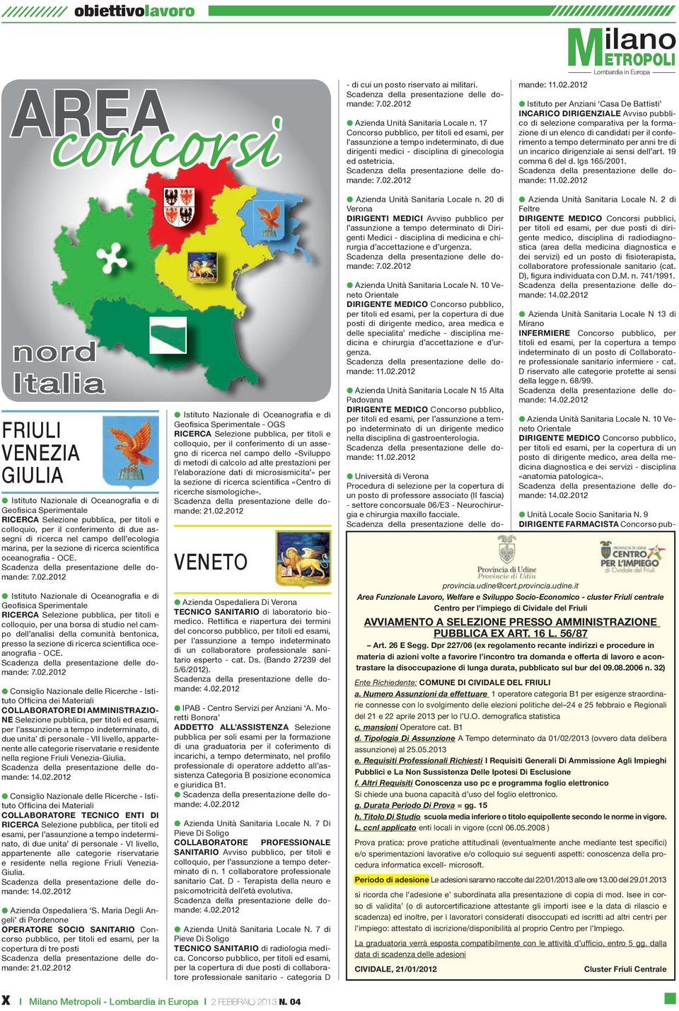 2012 Università di Verona Procedura di selezione per la copertura di un posto di professore associato (II fascia) - settore concorsuale 06/E3 - Neurochirurgia e chirurgia maxillo facciale. 11.02.