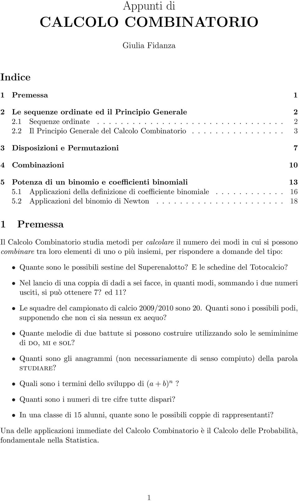 Applicazioni del binomio di Newton.