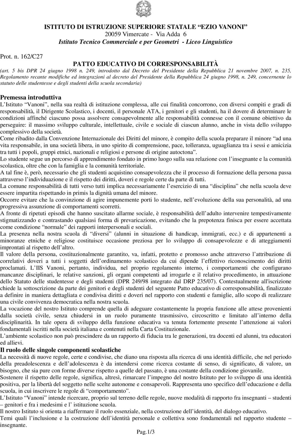 235, Regolamento recante modifiche ed integrazioni al decreto del Presidente della Repubblica 24 giugno 1998, n.